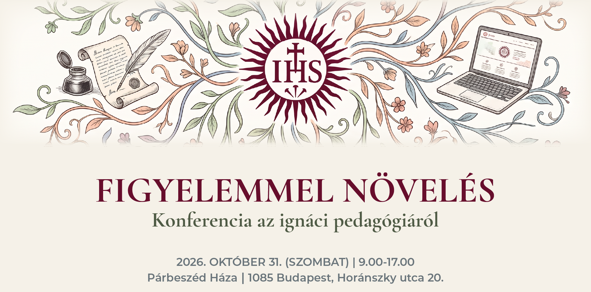 Figyelemmel növelés // konferencia az ignáci pedagógiáról // 2026. október 31., 9.00-17.00