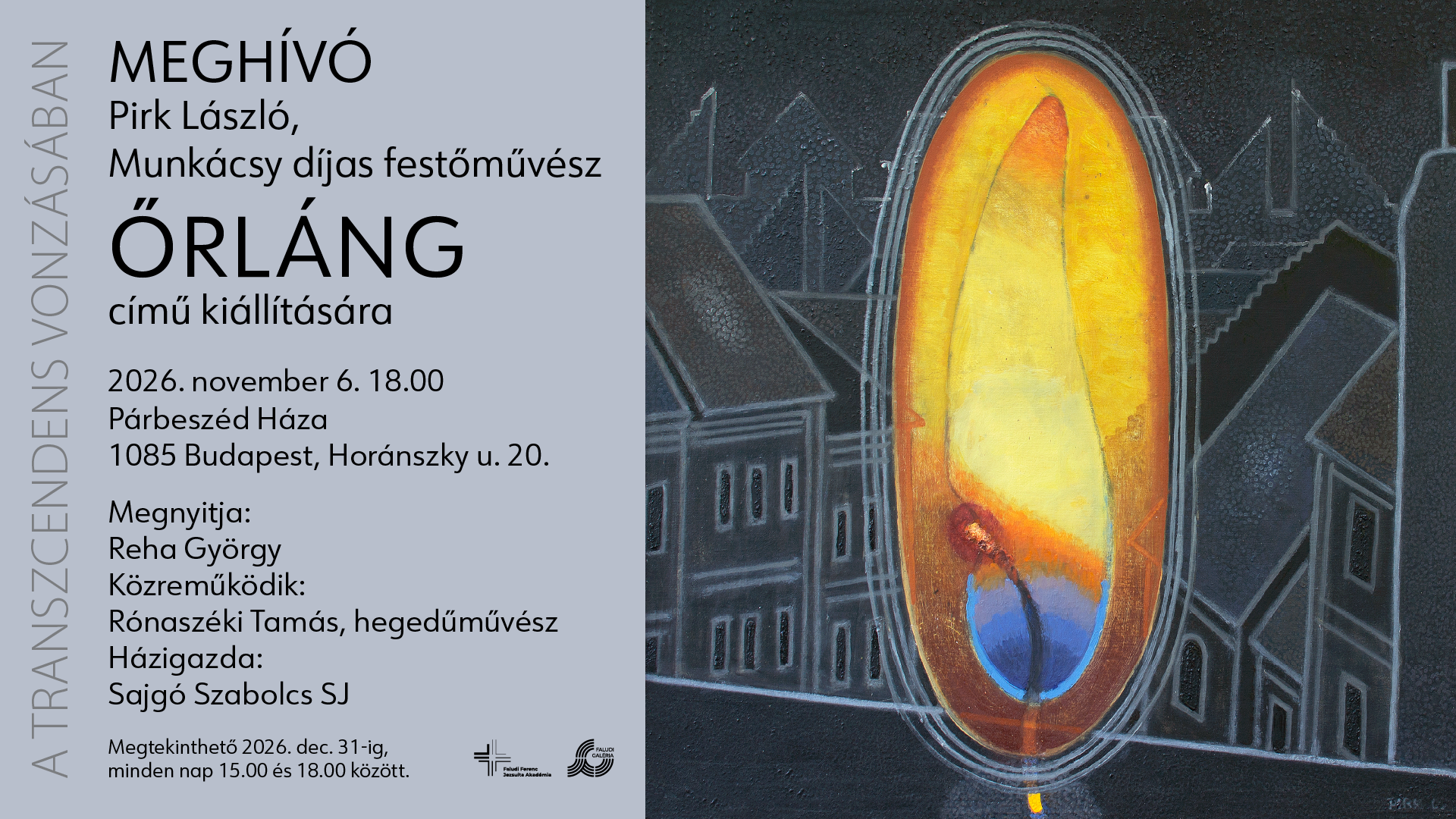 ŐRLÁNG // Pirk László kiállításának megnyitója // 2026. november 6. 18.00